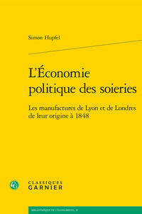 L'économie politique des soieries
