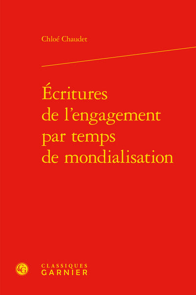 Écritures de l'engagement par temps de mondialisation