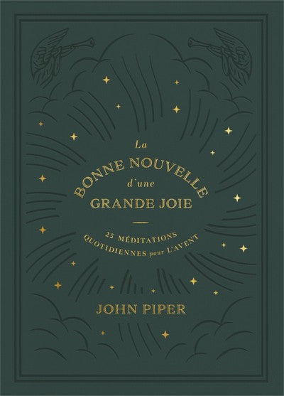 La Bonne Nouvelle d'une grande joie: 25 méditations quotidiennes pour l'Avent