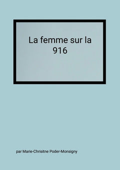 La femme sur la 916