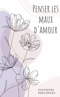 Penser les maux d'amour