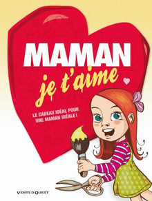 Maman je t'aime