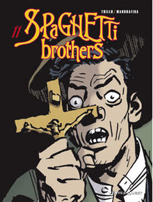 Spaghetti Brothers - Tome 11