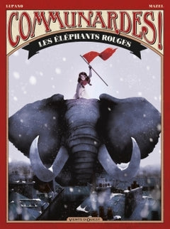 Communardes ! - Les Eléphants rouges