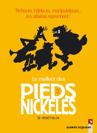Le meilleur des Pieds Nickelés - Tome 3