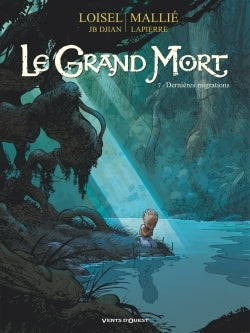 Le Grand Mort - Tome 07: Dernières migrations