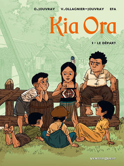 Kia Ora - Tome 01: Le départ