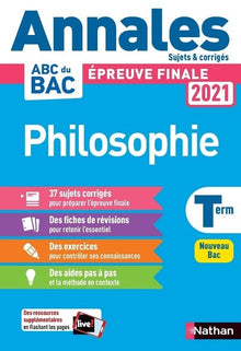 Annales ABC du Bac 2021 - Philosophie Tle