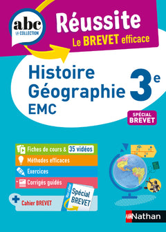 Histoire-Géographie / EMC (Enseignement moral et civique) 3e - ABC Réussite - Le Brevet efficace