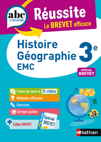 Histoire-Géographie / EMC (Enseignement moral et civique) 3e - ABC Réussite - Le Brevet efficace