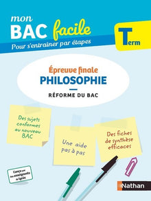 Philosophie Terminale - Mon BAC facile - Epreuve finale