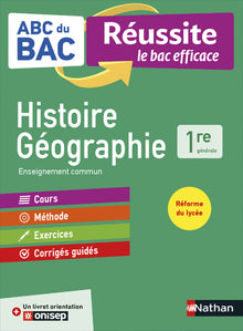 Histoire-Géographie 1re - ABC du BAC Réussite