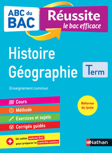 Histoire-Géographie Terminale - ABC du BAC Réussite - Bac 2022 - Enseignement commun Tle
