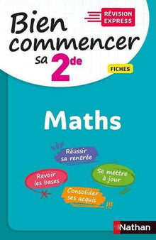 Pour bien commencer sa 2de en Maths - Révision Express - Rentrée 2020