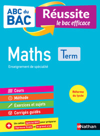 Maths Terminale - ABC du BAC Réussite - Bac 2022 - Enseignement de spécialité Tle