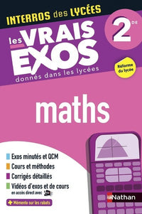 Interros des Lycées Maths 2de - Les vrais exos