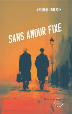 Sans amour fixe