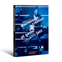 Marronnage créateur et geste jazz