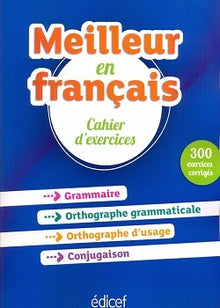 Meilleur en français Cahier d'exercices