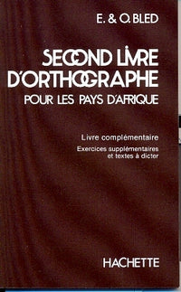 Second livre d'orthographe pour les pays d'Afrique