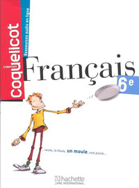 Français 6ème Coll. Coquelicot Elève