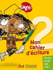 Gagné ! Mon deuxième cahier d'écriture