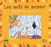 Les oeufs de serpent