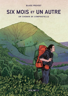 Six mois et un autre - Un chemin de Compostelle