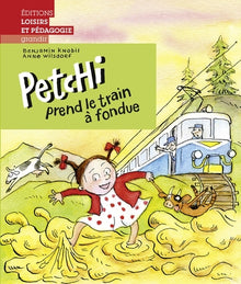 Petchi prend le train à fondue