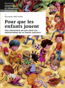 Pour que les enfants jouent