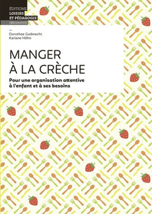 Manger à la crèche