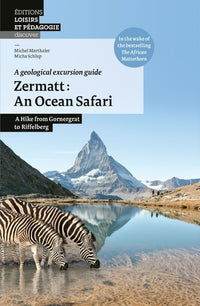 Zermatt : An Ocean Safari A Hike from Gornergrat to Riffelberg
