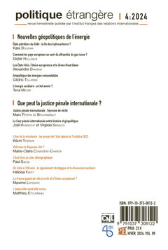 Politique étrangère n°4/2024 - Nouvelles géopolitiques de l'énergie - Hiver 2024/2025