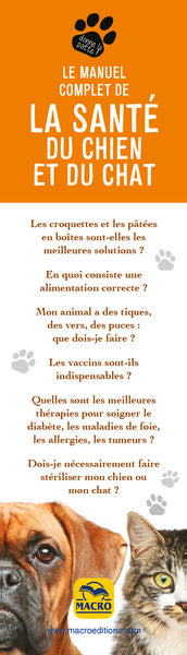 Le manuel complet de la santé du chien et du chat