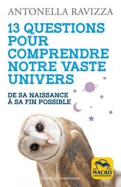 13 questions pour comprendre notre Univers