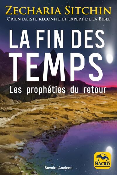 La fin des temps: Les prophéties du retour