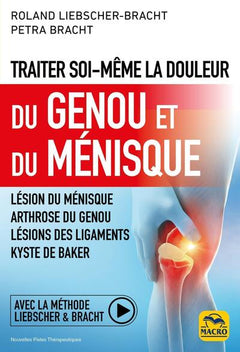 Traiter soi-même la douleur du Genou et du Ménisque