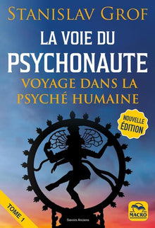 La voie du psychonaute, tome 1