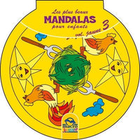 Les plus beaux Mandalas pour les enfants - Volume Jaune 3