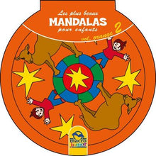 Les plus beaux Mandalas pour les enfants - Volume Orange 2