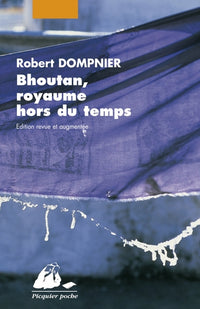 BHOUTAN, ROYAUME HORS DU TEMPS