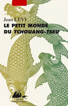 LE PETIT MONDE DU TCHOUANG-TSEU