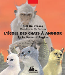 Ecole des Chats à Angkor 1 - Le Secret d'Angkor