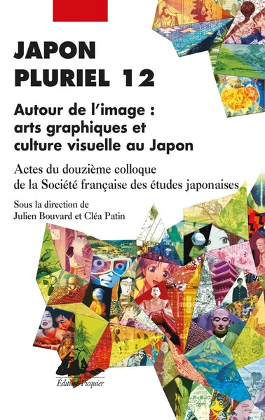 Japon pluriel 12: Autour de l'image