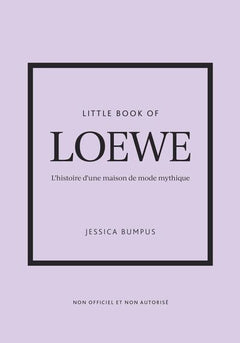 Little Book of Loewe - L'histoire d'une maison de mode mythique
