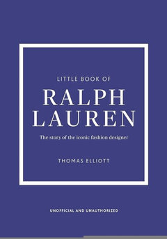 Little Book of Ralph Lauren - L'histoire d'une maison de mode mythique