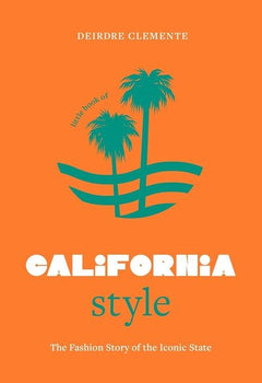 Little Book of California Style