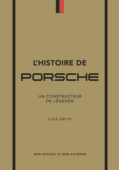 L'Histoire de Porsche - Un constructeur de légende