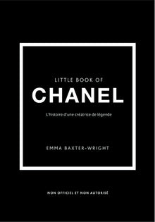 Little book of Chanel - L'histoire d'une créatrice de légende