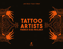 Tattoo Artists - French Kiss Project